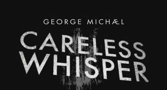 آهنگ careless whisper از Goerge Michael 