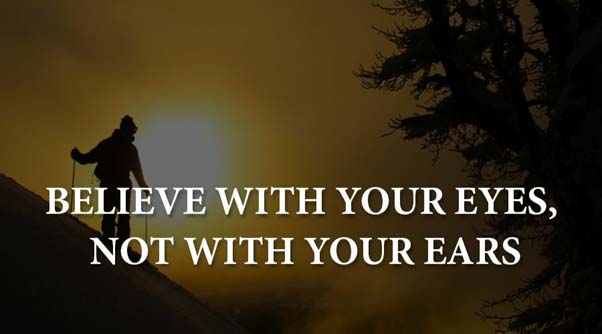 To not believe your ears